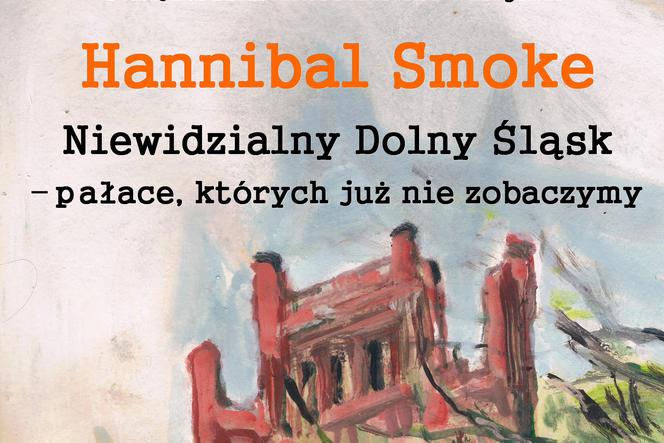 Niewidzialny Dolny Śląsk