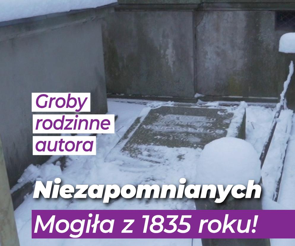 SG Niezapomniani 2 Groby rodzinne autora Niezapomnianych. Mogiła z 1835 roku!