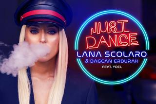 Lana Scolaro & Dagcan Erdurak  Feat. Yoel - Just Dance