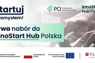 Zdobądź do 40 000 na rozwój swojego pomysłu! Trwa Nabór do InnoStart Hub Polska