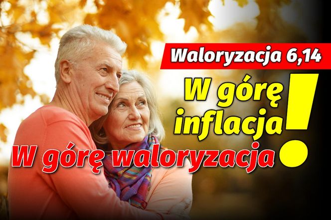 W górę inflacja, w góre waloryzacja!