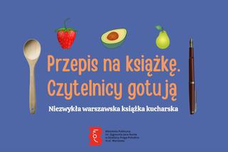 Przepisy na Sernik bez sera i Smocze Ciasteczka prosto ze stolicy! Co gotują mieszkańcy Warszawy? 