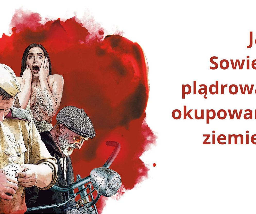 Super Historia. Wyzwoliciele spod ciemnej gwiazdy. Jak Sowieci plądrowali okupowane ziemie