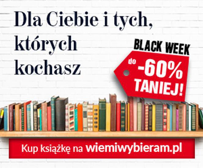 Black Week – kupuj książki taniej nawet o 60%