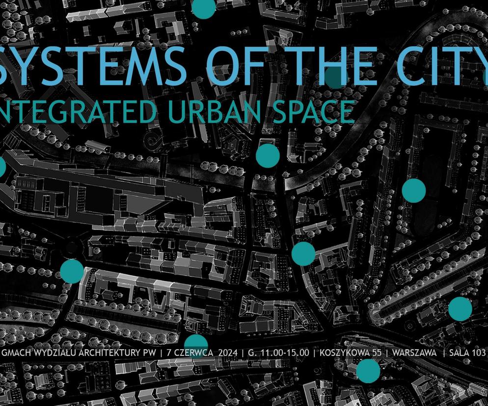 Systems of the city. Integrated urban sapce