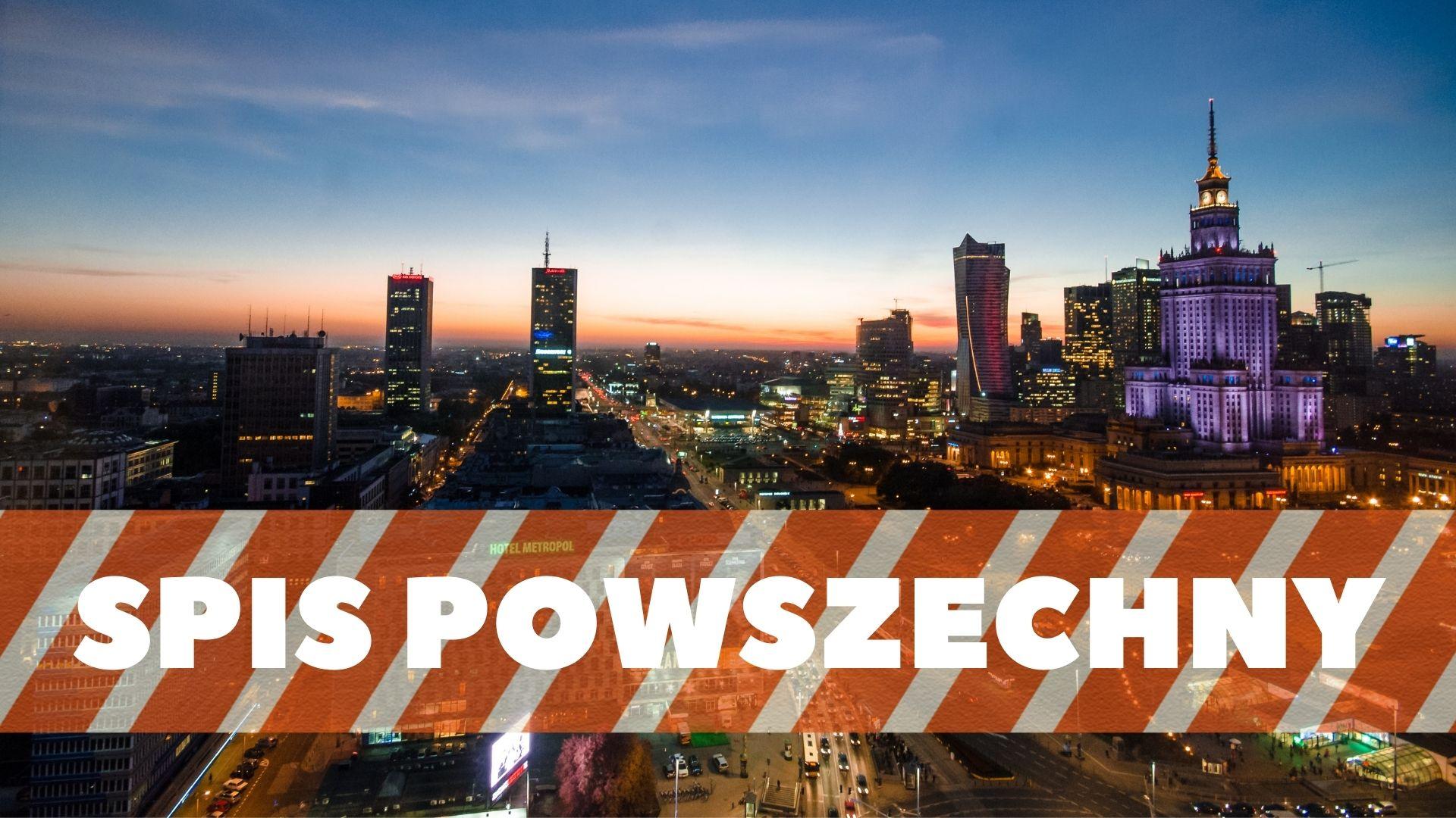 SPIS POWSZECHNY 2021: dzień otwarty w Warszawie - gdzie i kiedy spisać