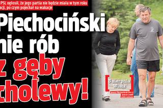 Piechociński nie rób z gęby cholewy!