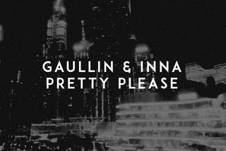 Gaullin & Inna - Pretty Please