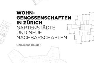 Wohngenossenschaften in Zürich – Gartenstädte und neue Nachbarschaften