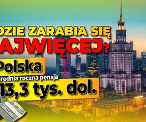 Gdzie zarabia się najwięcej?