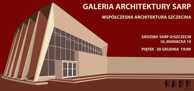 SARP Szczecin. Wystawa Współczesna architektura Szczecina