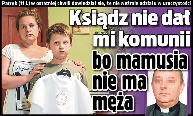 	Ksiądz nie dał mi komunii bo mamusia nie ma męża