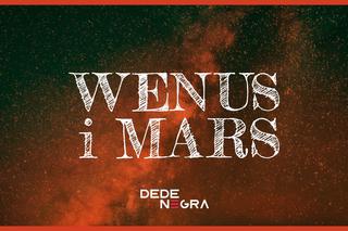 DeDe Negra - Wenus i Mars