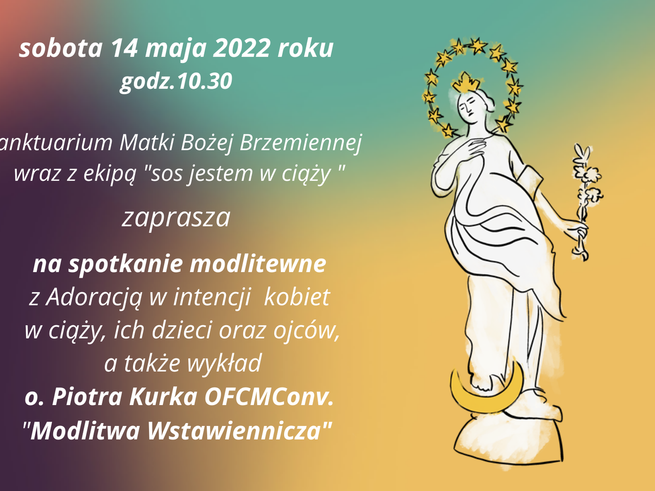 Spotkanie modlitewne w intencji kobiet w ciąży.