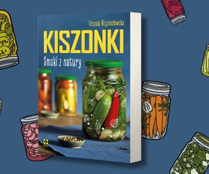 Beszamel poleca „Kiszonki. Smaki z natury”. Odkryj ich supermoce i poczuj się lepiej!