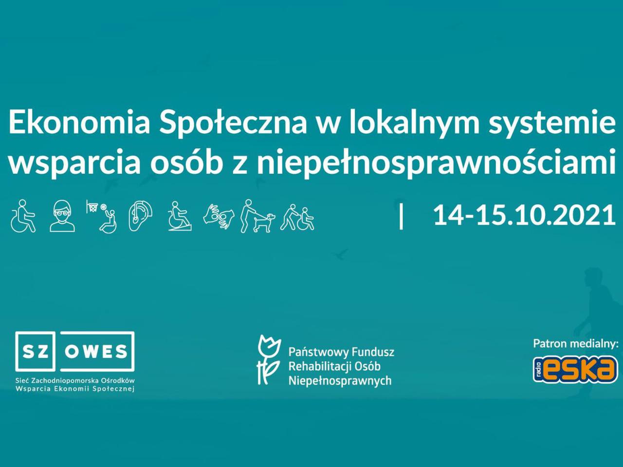 Ekonomia Społeczna w lokalnym systemie wsparcie osób z niepełnosprawnościami. Konferencja w Kołobrzegu