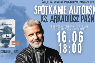 Święto Patronalne Księgarni Św. Pawła w Lublinie i spotkanie autorskie z ksiądzem Arkadiuszem Paśnikiem [AUDIO]