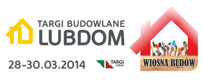 Targi Budowlane LUBDOM - 28-30 marca 2014