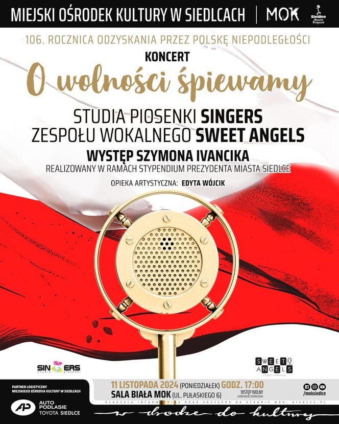 O O wolności śpiewamy - koncert w 106. rocznicę odzyskania niepodległości przez Polskę