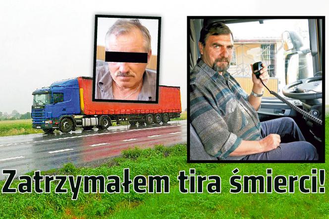 Zatrzymałem tira śmierci!