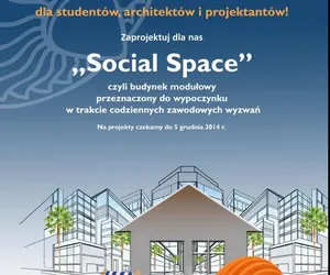 Konkurs architektoniczny na projekt budynku i przestrzeni relaksacyjnej Social Space