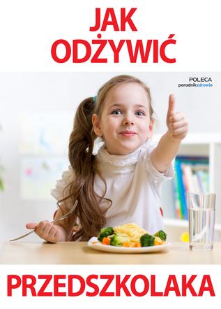Jak odżywić przedszkolaka