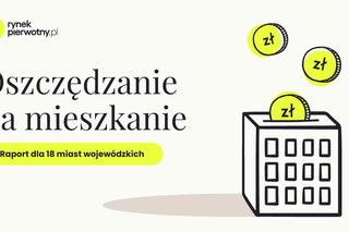 Oszczędzanie na mieszkanie. Jak długo trzeba oszczędzać na wkład własny? 