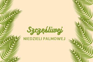 Niedziela Palmowa 2023 życzenia: szczere, religijne i krótkie wierszyki