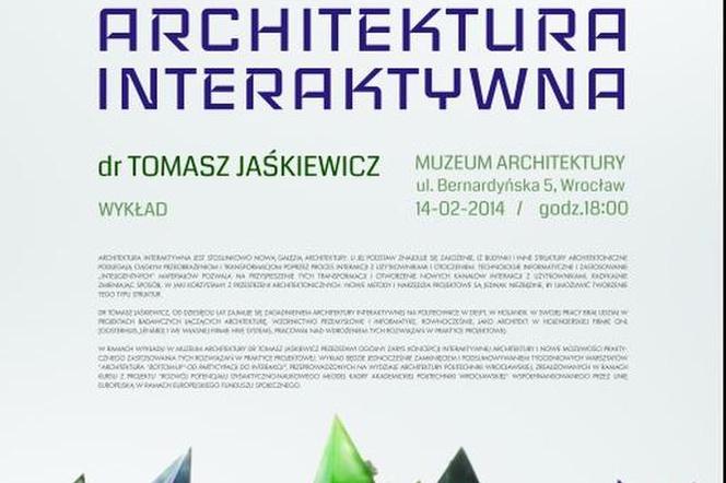 Architektura interaktywna. Wykład w Muzeum Architektury