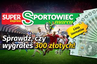 Super Sportowiec Marca: Lista zwycięzców. Sprawdź, czy wygrałeś 300 zł!