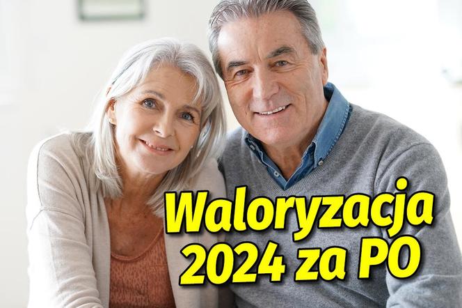 Waloryzacja 2024 za PO