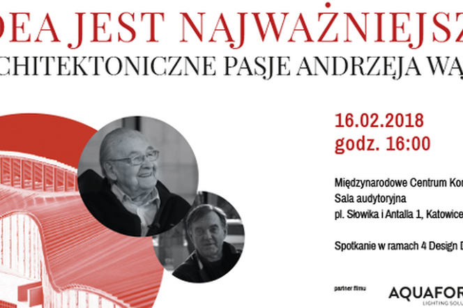 „Idea jest najważniejsza – architektoniczne pasje Andrzeja Wajdy”. Pokaz filmu