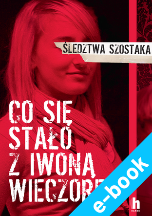 Co się stało z Iwoną Wieczorek ebook