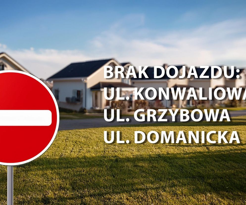 Będą utrudnienia w rejonie ulic Domanickiej, Konwaliowej i Grzybowej w Siedlcach