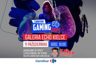 Wielkie emocje i spotkanie z Sitr0x: Carrefour Gaming Days powracają do Kielc 