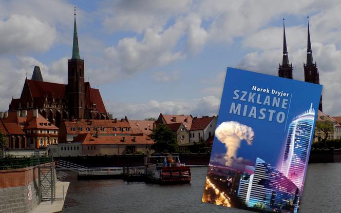 Znikający wrocławianie, atak nuklearny na miasto i brutalne morderstwa - tak wygląda Wrocław w literaturze [LISTA]