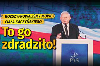 Rozszyfrowaliśmy mowę ciała Kaczyńskiego. To go zdradziło! 