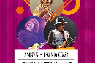 Koncert zespołu Ambitus pt. „Legendy gitary” już 28 sierpnia