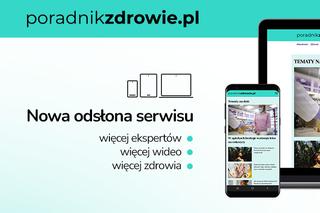 Poradnikzdrowie.pl w nowej odsłonie! Zobacz, co się zmienia