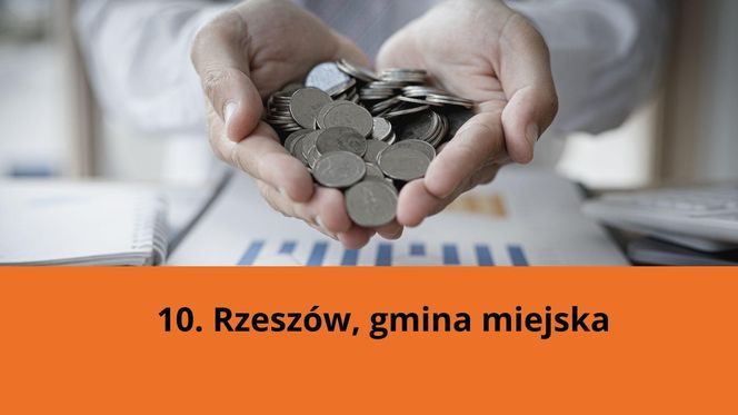 10. Rzeszów, gmina miejska: 10 221 zł na jednego mieszkańca