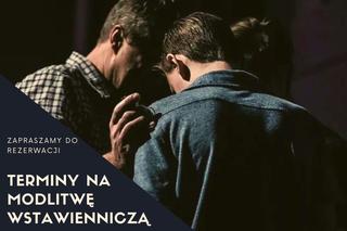 Chełmskie Centrum Ewangelizacji zaprasza na modlitwę wstawienniczą