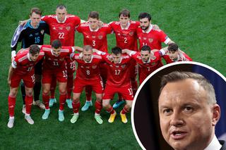 Andrzej Duda popiera decyzję piłkarzy, by nie grać z Rosjanami. Nazwał ich BANDYTAMI