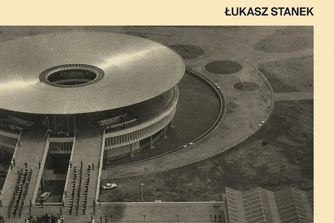 Łukasz Stanek, Architecture in Global Socialism. Eastern Europe, West Africa, and the Middle East in the Cold War