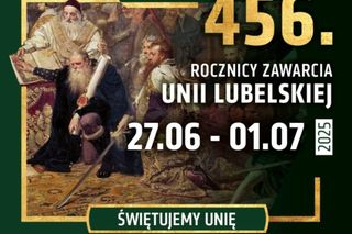Lublin - obchody 456. rocznicy zawarcia Unii Lubelskiej [AUDIO]