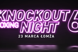 KnockOut Boxing Night 6: karta walk. Kto walczy 23.03.2019?
