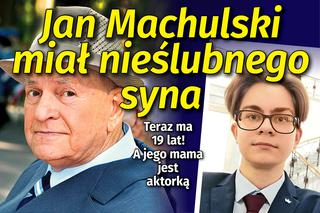 Jan Machulski miał nieślubnego syna! To młody asystent Korwina-Mikke. Jego mama jest aktorką