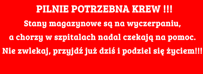 Pilnie potrzebna krew!