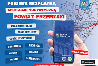 Powstała mobilna aplikacja „Powiat Przemyski”! Z nią zwiedzanie jest prostsze! 