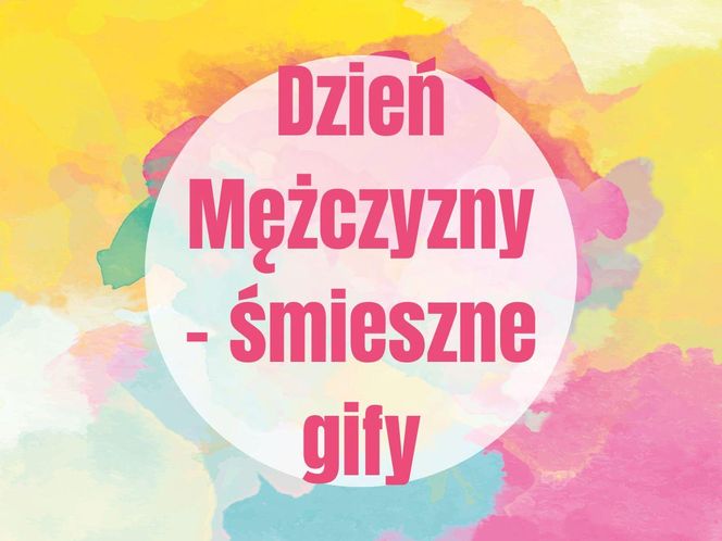Dzień Mężczyzny śmieszne gify