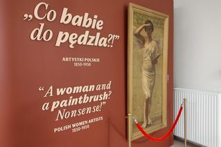 Muzeum Narodowe w Lublinie historię sztuki buduje na nowo. Wystawa Co babie do pędzla?! jest już gotowa